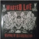 Wasted Life - Weapons Of Self-Destruction