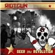 Riotgun - Beer And Revolution