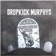 Dropkick Murphys - Going Out In Style (Radio Edit)