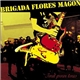 Brigada Flores Magon - Tout Pour Tous