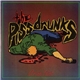 The Piss Drunks - Urine Idiot