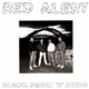 Red Alert - Blood, Sweat 'N' Beers