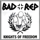 Bad Rep - Knights Of Freedom